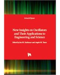 New Insights on Oscillators and Their Applications to Engineering and Science