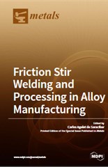 Friction Stir Welding and Processing in Alloy Manufacturing