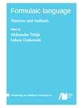 Formulaic language: Theories and methods (Volume 5)