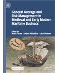General Average and Risk Management in Medieval and Early Modern Maritime Business