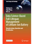 Data Science-Based Full-Lifespan Management of Lithium-Ion Battery: Manufacturing, Operation and Reutilization