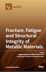 Fracture, Fatigue and Structural Integrity of Metallic Materials
