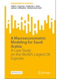 A Macroeconometric Model for Saudi Arabia: A Case Study on the World’s Largest Oil Exporter