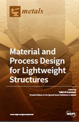 Material and Process Design for Lightweight Structures