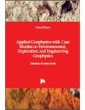 Applied Geophysics with Case Studies on Environmental, Exploration and Engineering Geophysics