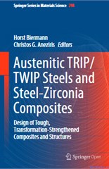 Austenitic TRIP/TWIP Steels and Steel-Zirconia Composites: Design of Tough, Transformation-Strengthened Composites and Structures