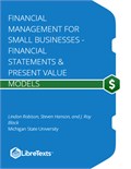 Financial Management for Small Businesses - Financial Statements and Present Value Models