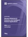 Recent Advances in Robotics and Intelligent Robots Applications