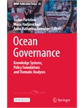 Ocean Governance: Knowledge Systems, Policy Foundations and Thematic Analyses