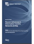Recent Advances in Information-Centric Networks (ICNs)