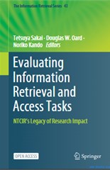 Evaluating Information Retrieval and Access Tasks: NTCIR’s Legacy of Research Impact
