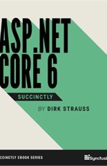 ASP.NET Core 6 Succinctly
