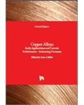 Copper Alloys: Early Applications and Current Performance - Enhancing Processes