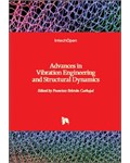 Advances in Vibration Engineering and Structural Dynamics
