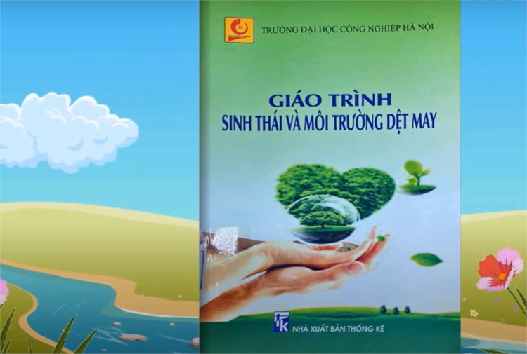 Chuyên mục Đọc sách cùng bạn: Giáo trình Sinh thái và môi trường dệt may