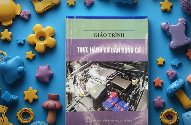 Chuyên mục Đọc sách cùng bạn: Giáo trình Thực hành Cơ bản Động cơ
