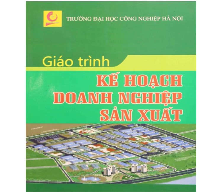 Đọc sách cùng bạn: Giáo trình “Kế hoạch Doanh nghiệp Sản xuất”