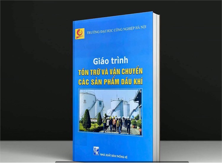 Giáo trình Tồn trữ và vận chuyển các sản phẩm dầu khí