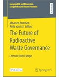 The Future of Radioactive Waste Governance: Lessons from Europe