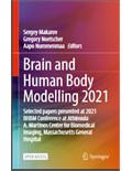 Brain and Human Body Modelling 2021:Selected papers presented at 2021 BHBM Conference at Athinoula A. Martinos Center for Biomedical Imaging, Massachusetts General Hospital