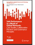 Safe Performance in a World of Global Networks:Case Studies, Collaborative Practices and Governance Principles