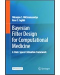 https://lib.haui.edu.vn/Opac80/EDetail.aspx?id=17048&f=fulltext&v=Bayesian+Filter+Design+for+Computational+Medicine%3a+A+State-Space+Estimation+Framework