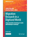 Migration Research in a Digitized World: Using Innovative Technology to Tackle Methodological Challenges
