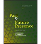 Past and Future Presence: Approaches for Implementing XR Technology in Humanities and Art Education
