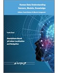 Smartphone-Based 3D Indoor Localization and Navigation (Volume 1)