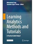 Learning Analytics Methods and Tutorials: A Practical Guide Using R
