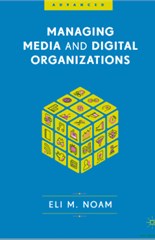 Managing Media and Digital Organizations