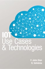 IoT Use Cases and Technologies