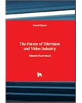 The Future of Television and Video Industry