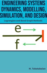 Engineering Systems, Dynamics, Modelling, Simulation, and Design