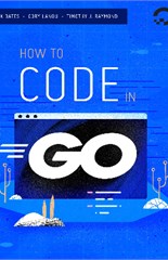 How To Code in Go