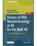 Visions of DNA Nanotechnology at 40 for the Next 40