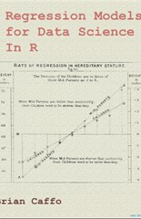 Regression Models for Data Science in R