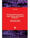 Security and Privacy From a Legal, Ethical, and Technical Perspective