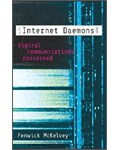 Internet Daemons: Digital Communications Possessed