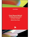 Finite Element Method: Simulation, Numerical Analysis and Solution Techniques