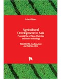 Agricultural Development in Asia: Potential Use of Nano-Materials and Nano-TechnologyAgricultural Development in Asia: Potential Use of Nano-Materials and Nano-Technology