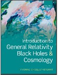 Introduction to General Relativity, Black Holes and Cosmology