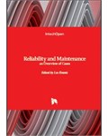 Reliability and Maintenance: An Overview of Cases