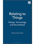 Relating to Things: Design, Technology and the Artificial