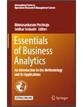 Essentials of Business Analytics: An Introduction to the Methodology and its Applications