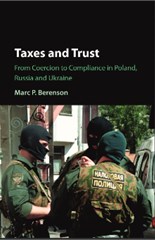 Taxes and Trust From Coercion to Compliance in Poland, Russia and Ukraine