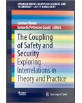 The Coupling of Safety and Security: Exploring Interrelations in Theory and Practice