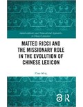  Matteo Ricci and the Missionary Role in the Evolution of Chinese Lexicon