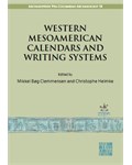 Western Mesoamerican Calendars and Writing Systems