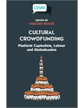 Cultural Crowdfunding: Platform Capitalism, Labour and Globalization